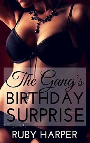 The Gang’s Birthday Surprise by Ruby Harper