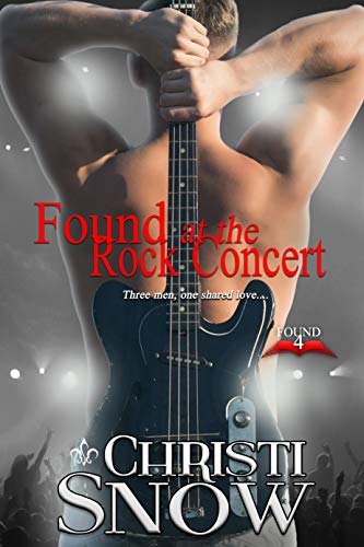 Found at the Rock Concert by Christi Snow