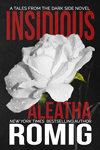 Insidious (Tales From the Dark Side Book 1) by Aleatha Romig
