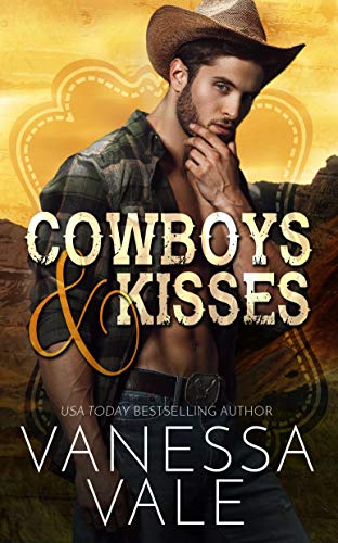Cowboys & Kisses (Lenox Ranch Cowboys Book 1) by Vanessa Vale