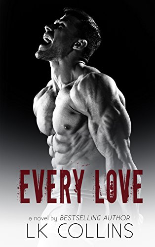 Every Love (Every Soul Series Book 3) by LK Collins