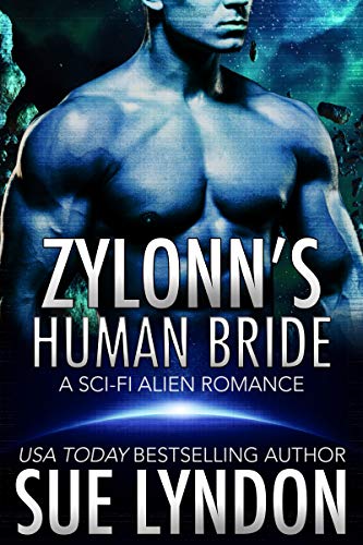 Zylonn’s Human Bride (Tarrkuan Masters Book 1) by Sue Lyndon