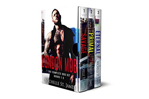 London Mob: The Complete Series Box Set (Books 1 – 3) by Michelle St. James