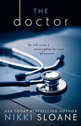 The Doctor (Nashville Neighborhood Book 1) by Nikki Sloane