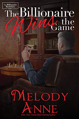 The Billionaire Wins the Game (The Andersons, Book 1) by Melody Anne