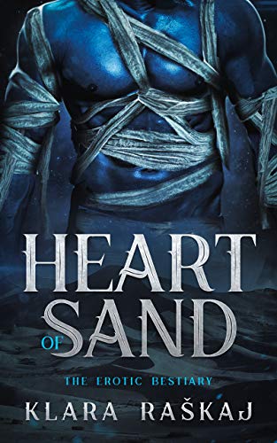 Heart of Sand (The Erotic Bestiary) by Klara Raškaj