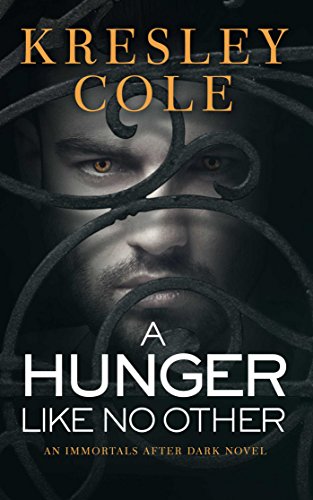 A Hunger Like No Other (Immortals After Dark Book 2) by Kresley Cole