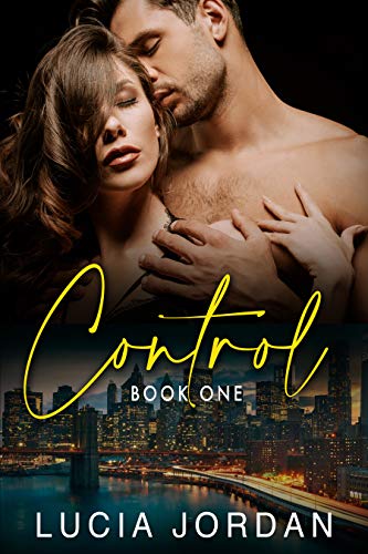 Control: A New York City Romance – Book One by Lucia Jordan