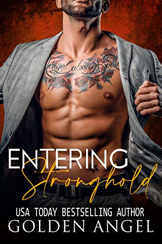 Entering Stronghold (Stronghold Doms Boxset Book 1) by Golden Angel