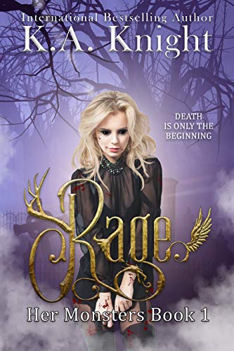 Rage (Her Monsters Book 1) by K.A Knight