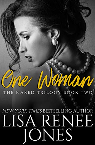 One Woman (Naked Trilogy Book 2) by Lisa Renee Jones