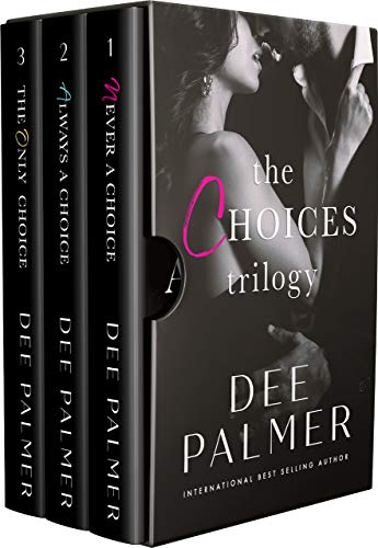 The Choices Trilogy by Dee Palmer