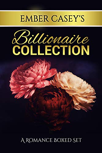 Ember Casey’s Billionaire Collection (Ember Casey Boxed Sets) by Ember Casey