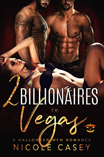 Two Billionaires in Vegas (Love by Numbers Book 1) by Nicole Casey