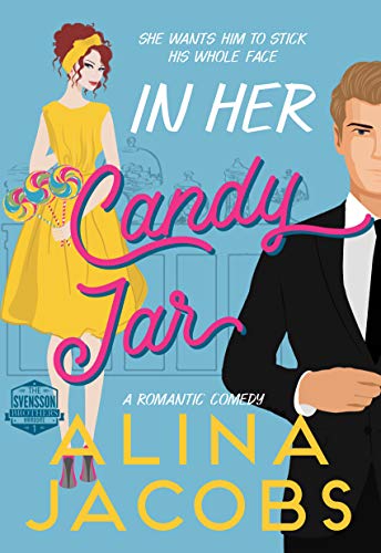 In Her Candy Jar (The Svensson Brothers Book 1) by Alina Jacobs