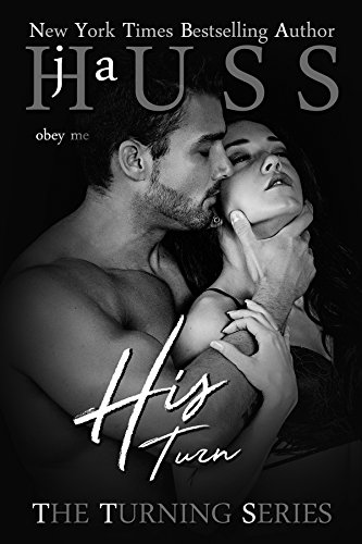 His Turn (The Turning Series Book 3) by JA Huss