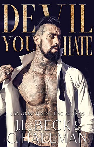 Devil You Hate (The Diavolo Crime Family Book 1) by J.L. Beck, C. Hallman