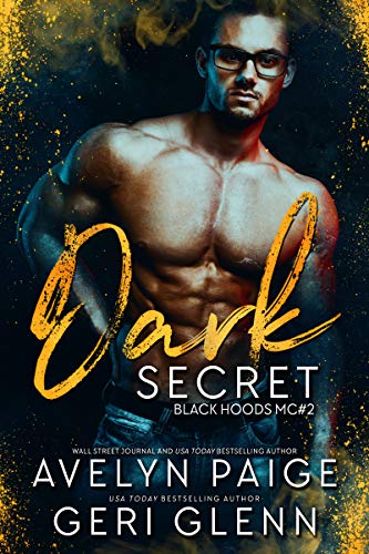 Dark Secret (Black Hoods MC Book 2) by Avelyn Paige, Geri Glenn