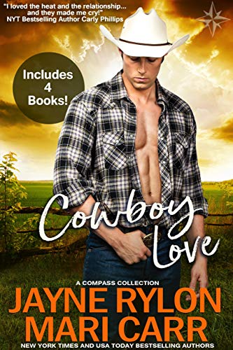 Cowboy Love: A Collection of Modern Western Romances by Jayne Rylon, Mari Carr