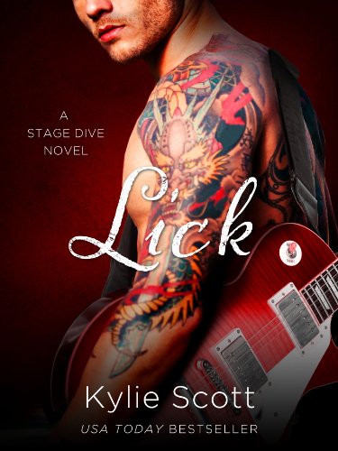 Lick (Stage Dive Series Book 1) by Kylie Scott