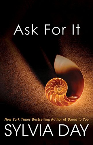 Ask For It (Georgian Book 1) by Sylvia Day