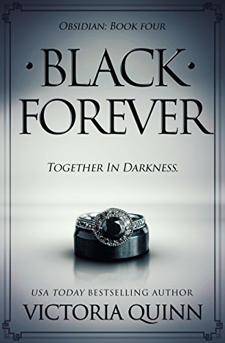 Black Forever (Obsidian Book 4) by Victoria Quinn