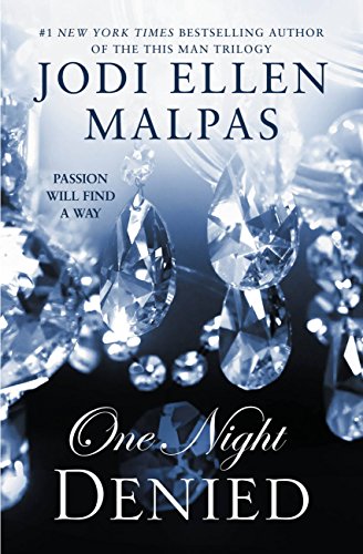 One Night: Denied (The One Night Trilogy Book 2) by Jodi Ellen Malpas