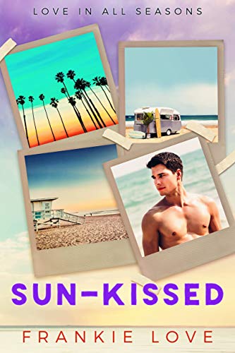 Sun-Kissed (Love In All Seasons Book 1) by Frankie Love