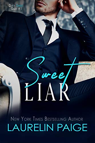Sweet Liar (Dirty Sweet Book 1) by Laurelin Paige
