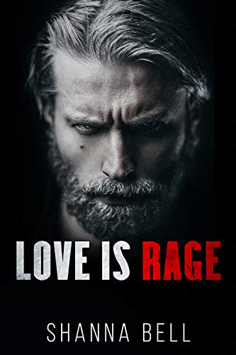 Love is Rage (Bloody Romance Book 2) by Shanna Bell