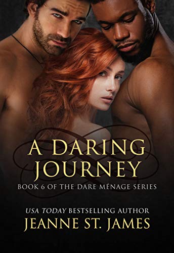 A Daring Journey (Dare Menage Series Book 6) by Jeanne St. James