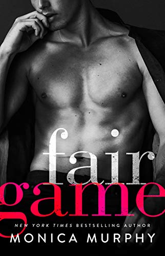 Fair Game (The Rules Book 1) by Monica Murphy