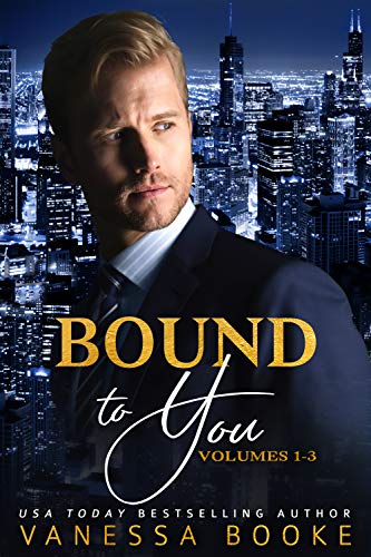 Bound to You Boxed Set: (Volumes 1-3) (Millionaire’s Row Book 1) by Vanessa Booke