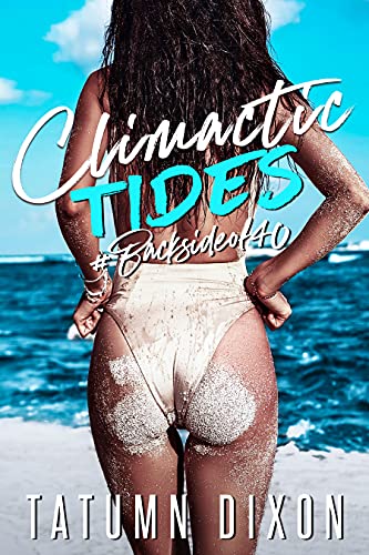 Climactic Tides by Tatumn Dixon