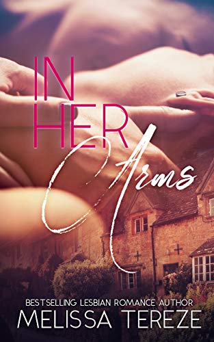 In Her Arms by Melissa Tereze