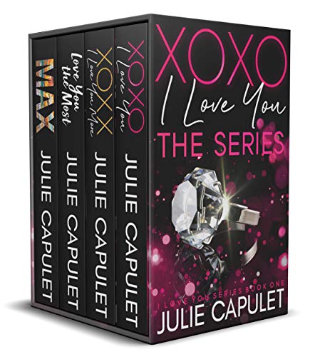 The I Love You Series by Julie Capulet