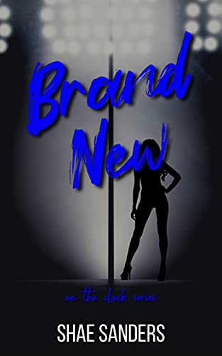 Brand New (On the Clock Book 8) by Shae Sanders