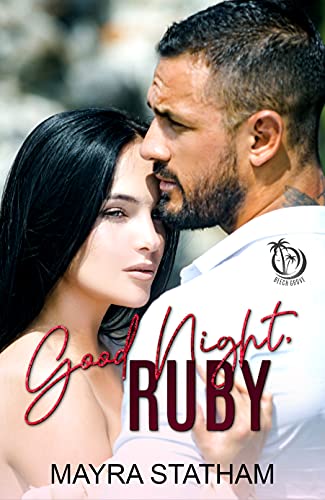 Good Night, Ruby (Beech Grove Book 9) by Mayra Statham