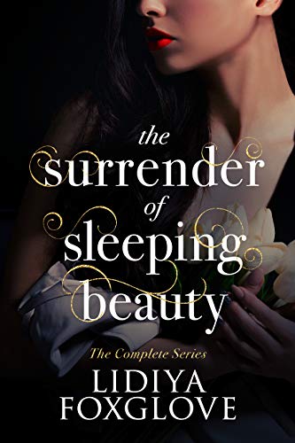 The Surrender of Sleeping Beauty by Lidiya Foxglove