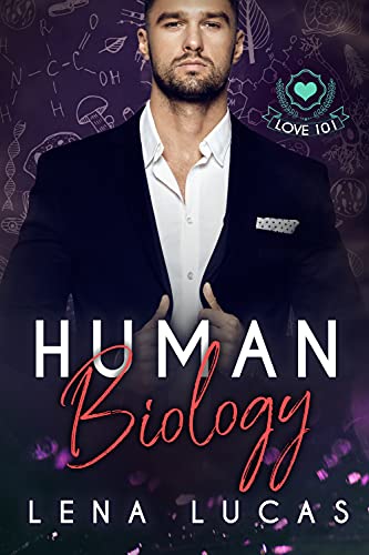 Human Biology (Love 101) by Lena Lucas