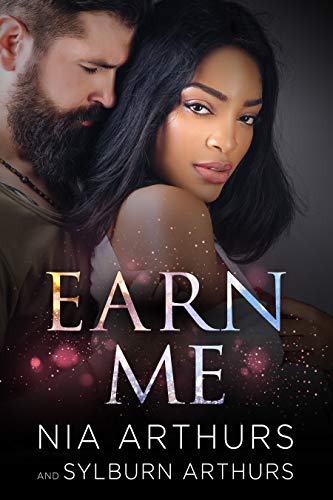 Earn Me (The Love Repair Series Book 1) by Nia Arthurs