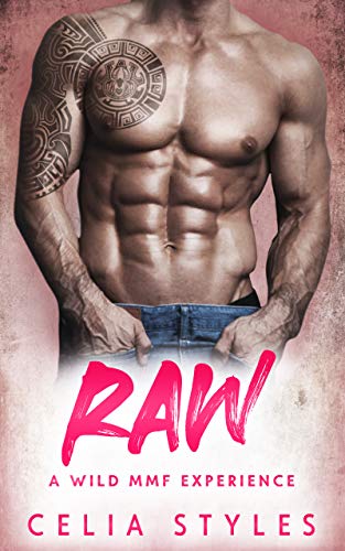 RAW by Celia Styles