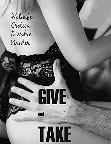 Give and Take by Dierdre Winter