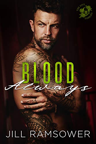 Blood Always (The Five Families Book 3) by Jill Ramsower
