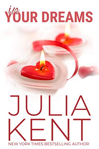 In Your Dreams (Her Billionaires Book 1) by Julia Kent