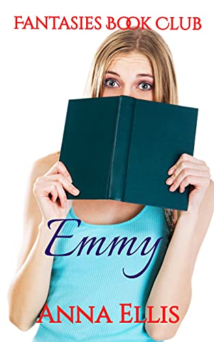 Emmy (Fantasies Book Club 2) by Anna Ellis