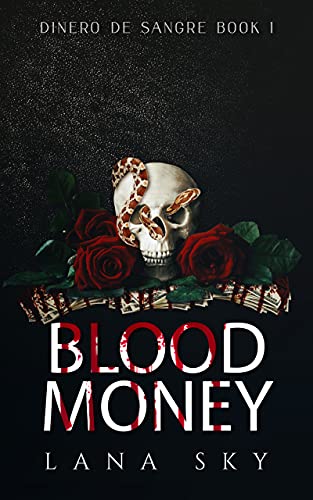 Blood Money (Dinero de Sangre Book 1) by Lana Sky