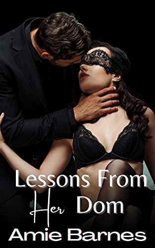 Lessons From Her Dom (The Dungeon Series Book 2) by Amie Barnes