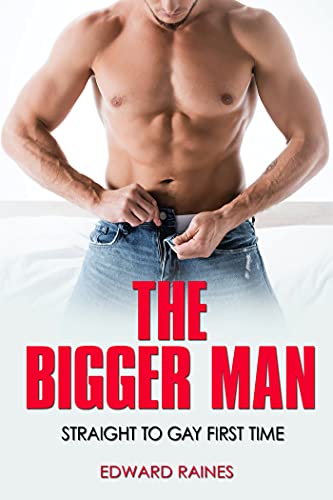 The Bigger Man by Edward Raines