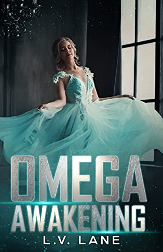 Omega Awakening: A Dark Paranormal Cinderella Retelling (The Controllers Book 1) by L.V. Lane